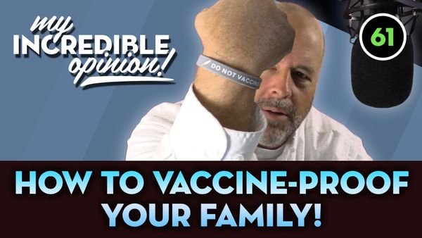 Ep 61- How to Vaccine-Proof Your Family